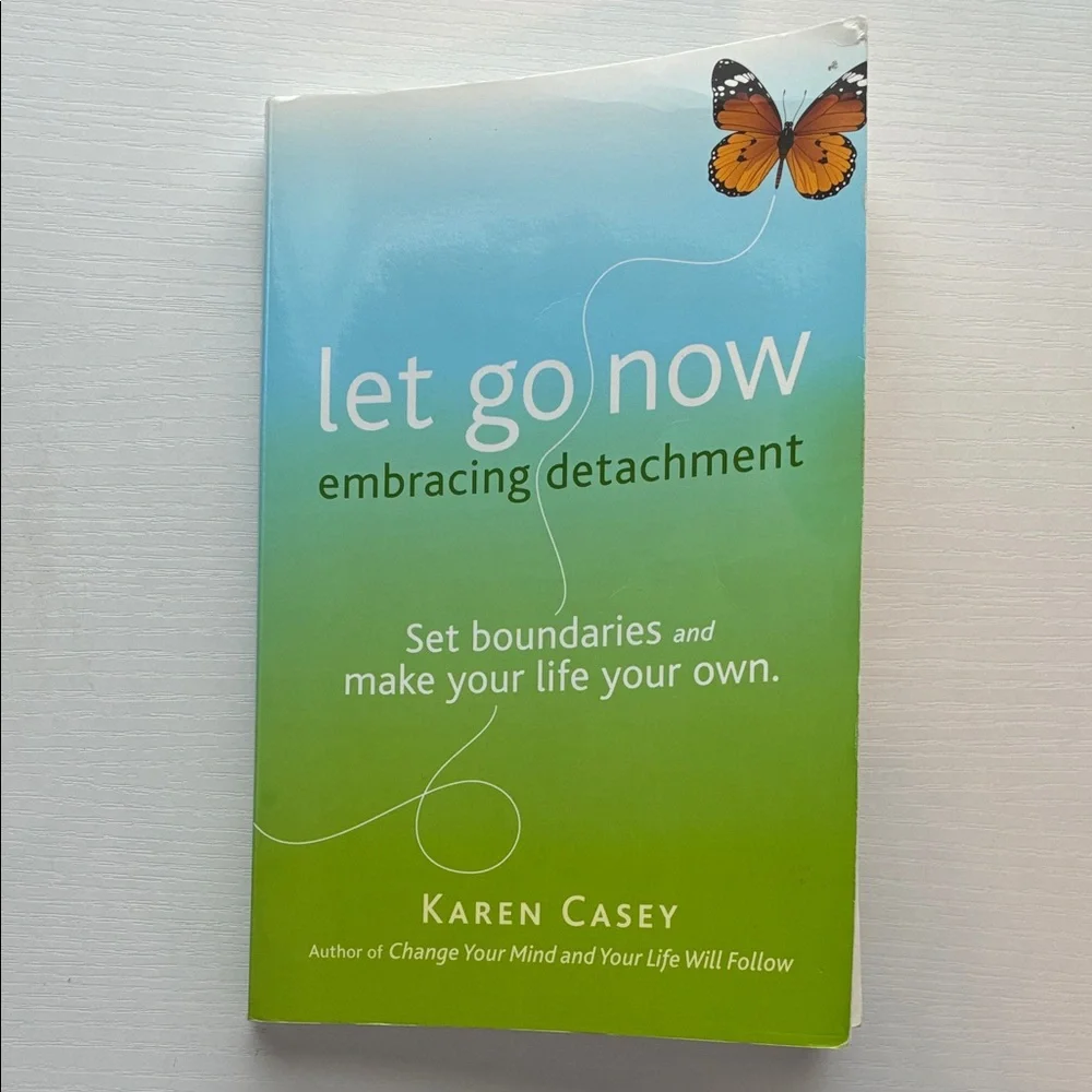 Let Go Now Embracing Detachment Book by Karen Casey